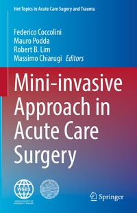 Mini-invasive Approach in Acute Care Surgery -  - E-Book