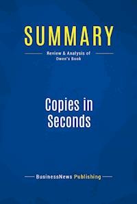 Summary: Copies in Seconds - BusinessNews Publishing - E-Book