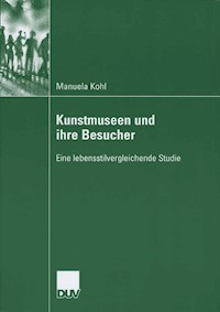 Kunstmuseen und ihre Besucher - Manuela Kohl - E-Book
