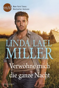 Verwöhne mich die ganze Nacht - Linda Lael Miller - E-Book