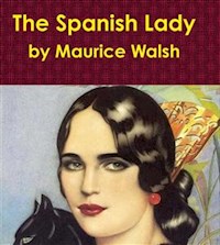 The Spanish Lady - Maurice Walsh - E-Book