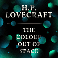 The Colour Out of Space - H.P. Lovecraft - Hörbuch