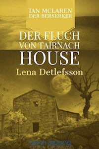 Der Fluch von Tairnach House - Lena Detlefsson - E-Book