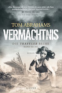VERMÄCHTNIS (Traveler 6) - Tom Abrahams - E-Book + Hörbuch