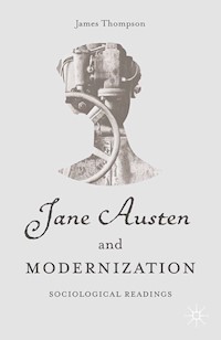 Jane Austen and Modernization - J. Thompson - E-Book