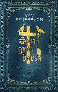 Syn grabarza Tom 2 - Sam Feuerbach - E-Book