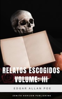 Relatos escogidos III - Edgar Allan Poe - E-Book
