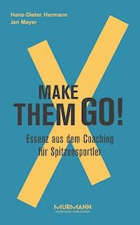 Make them goX - Hans-Dieter Hermann - E-Book