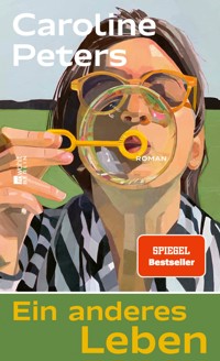 Ein anderes Leben - Caroline Peters - E-Book