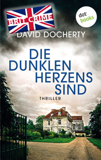 Die dunklen Herzens sind - David Docherty - E-Book