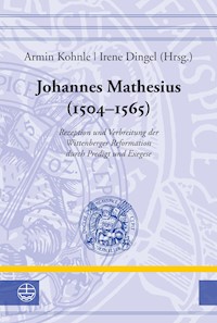 Johannes Mathesius (1504–1565) -  - E-Book