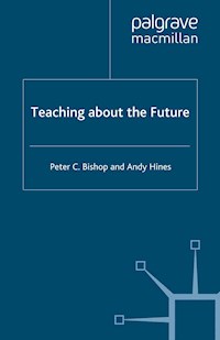 Teaching about the Future - P. Bishop - E-Book