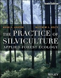 The Practice of Silviculture - Mark S. Ashton - E-Book