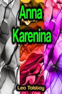 Anna Karenina - Leo Tolstoy - E-Book + Hörbuch