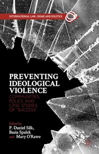 Preventing Ideological Violence - P. Daniel Silk - E-Book