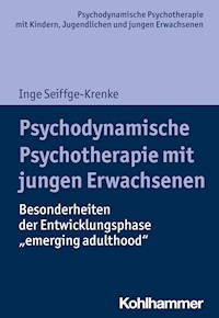 Psychodynamische Psychotherapie mit jungen Erwachsenen - Inge Seiffge-Krenke - E-Book