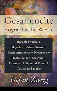 Gesammelte biographische Werke - Zweig Stefan - E-Book
