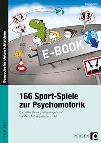 166 Sport-Spiele zur Psychomotorik - Gabriele Klink - E-Book