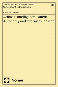 Artificial Intelligence, Patient Autonomy and Informed Consent - Christian Günther - kostenlos E-Book