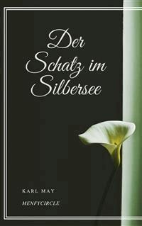 Der Schatz im Silbersee - Karl May - E-Book