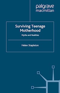 Surviving Teenage Motherhood - H. Stapleton - E-Book