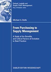 From Purchasing to Supply Management - Michael A. Stolle - E-Book