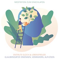 Glaubenssätze erkennen, verändern, auflösen - Meditation zum Einschlafen - Raphael Kempermann - Hörbuch