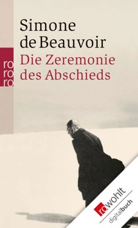 Die Zeremonie des Abschieds und Gespräche mit Jean-Paul Sartre - Simone de Beauvoir - E-Book