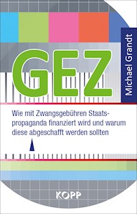 GEZ - Michael Grandt - E-Book