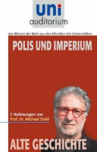 Polis und Imperium - Michael Stahl - E-Book