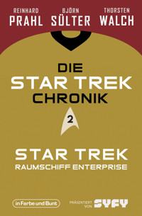 Die Star-Trek-Chronik - Teil 2: Star Trek: Raumschiff Enterprise - Björn Sülter - E-Book