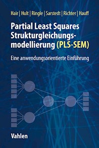Partial Least Squares Strukturgleichungsmodellierung - Joseph F. Hair - E-Book