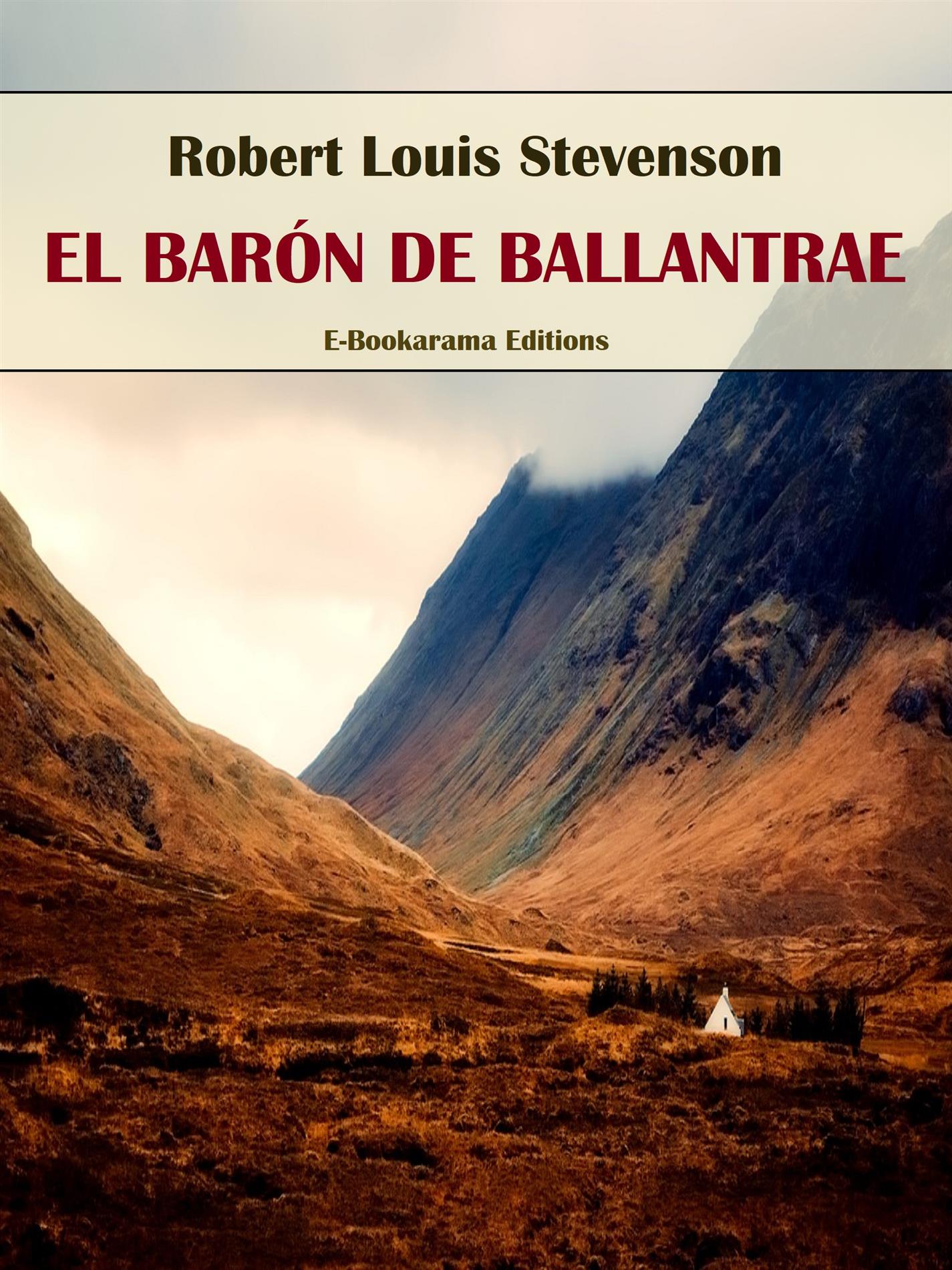 El barón de Ballantrae - Robert Louis Stevenson - E-Book
