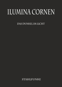 Ilumina Cornen - Stahlfunke - E-Book