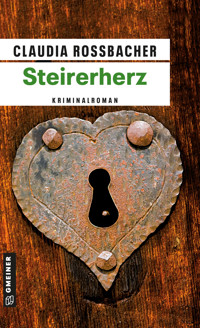 Steirerherz - Claudia Rossbacher - E-Book