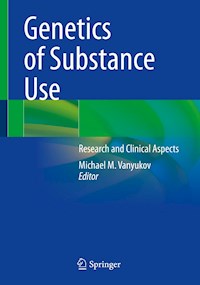 Genetics of Substance Use -  - E-Book
