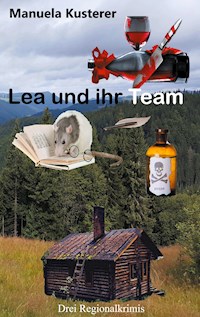 Lea und ihr Team - Manuela Kusterer - E-Book
