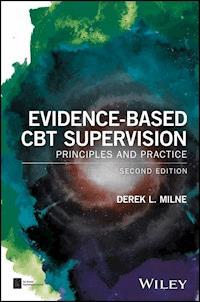 Evidence-Based CBT Supervision - Derek L. Milne - E-Book