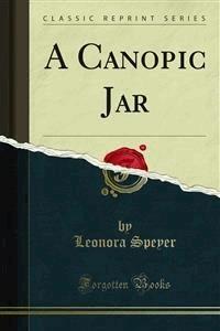 A Canopic Jar - Leonora Speyer - E-Book