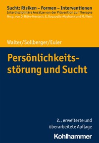 Persönlichkeitsstörung und Sucht - Sebastian Euler - E-Book