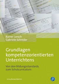 Grundlagen kompetenzorientierten Unterrichtens - Rainer Lersch - E-Book