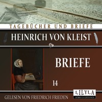 Briefe 14 - Heinrich von Kleist - Hörbuch