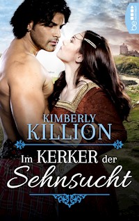 Im Kerker der Sehnsucht - Kimberly Killion - E-Book