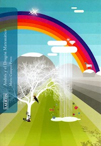 Andrés y el dragón matemático - Mario Campos Pérez - E-Book