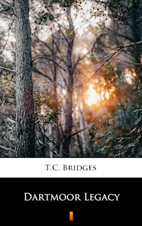 Dartmoor Legacy - T.C. Bridges - E-Book