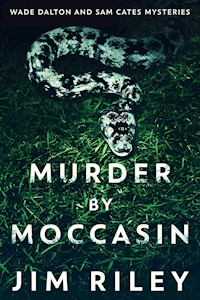 Murder by Moccasin - Jim Riley - E-Book