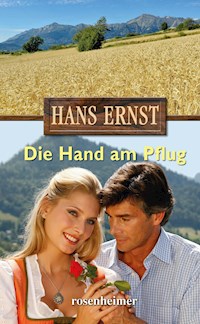 Die Hand am Pflug - Hans Ernst - E-Book
