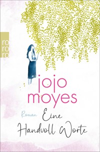 Eine Handvoll Worte - Jojo Moyes - E-Book + Hörbuch