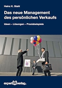 Das neue Management des persönlichen Verkaufs - Heinz K. Stahl - E-Book