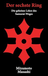 Der sechste Ring - Miyamoto Musashi - E-Book